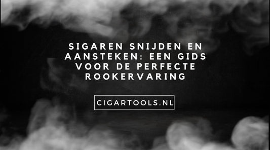 Sigaren Snijden en Aansteken: Een Gids voor de Perfecte Rookervaring